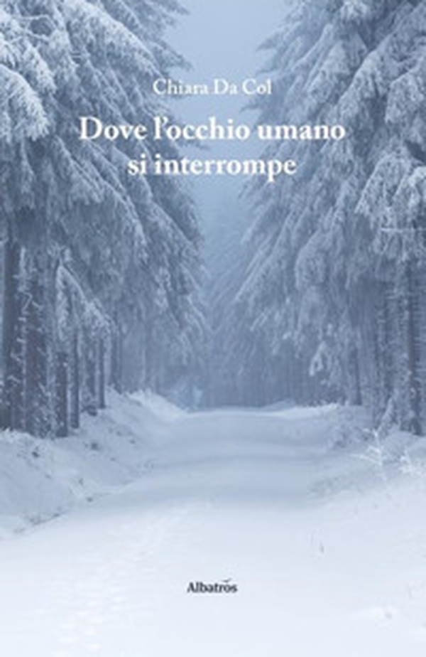 Dove l'occhio umano si interrompe - Librerie.coop Dove l'occhio umano si interrompe - Librerie.coop