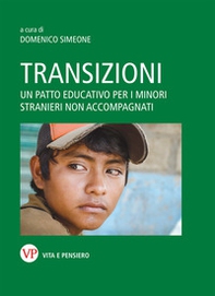 Transizioni. Un patto educativo per i minori stranieri non accompagnati - Librerie.coop