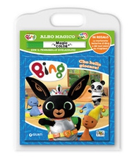 Che bello giocare! Albo magico. Bing - Librerie.coop