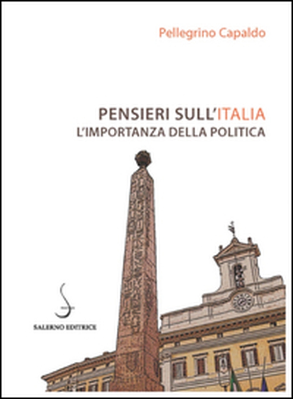 Pensieri sull'Italia. L'importanza della politica - Librerie.coop Pensieri sull'Italia. L'importanza della politica - Librerie.coop