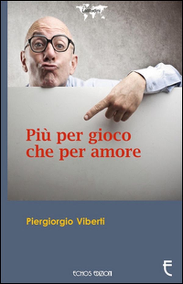 Più per gioco che per amore - Librerie.coop Più per gioco che per amore - Librerie.coop