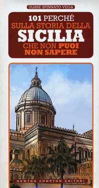 101 perché sulla storia della Sicilia che non puoi non sapere - Librerie.coop 101 perché sulla storia della Sicilia che non puoi non sapere - Librerie.coop