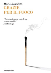 Grazie per il fuoco - Librerie.coop