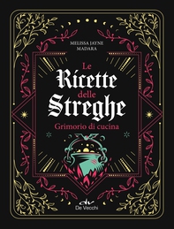 Le ricette delle streghe - Librerie.coop
