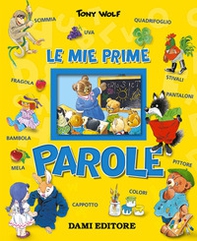 Le mie prime parole - Librerie.coop Le mie prime parole - Librerie.coop