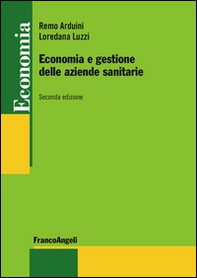 Economia e gestione delle aziende sanitarie - Librerie.coop