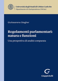 Regolamenti parlamentari: natura e funzioni. Una prospettiva di analisi comparata - Librerie.coop