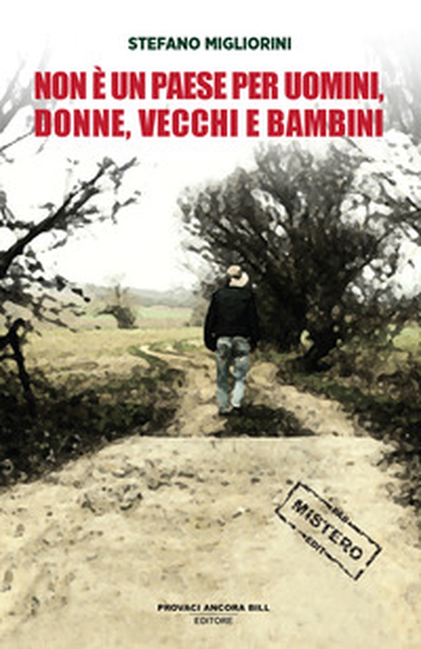 Non è un paese per uomini, vecchi, donne e bambini - Librerie.coop Non è un paese per uomini, vecchi, donne e bambini - Librerie.coop