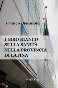 Libro bianco della sanita in provincia di Latina 2020 - Librerie.coop