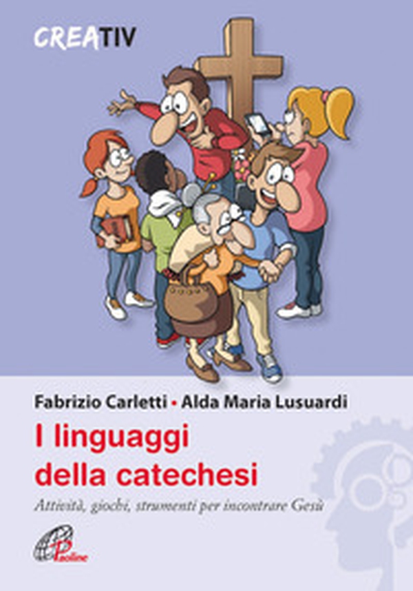 I linguaggi della catechesi - Librerie.coop I linguaggi della catechesi - Librerie.coop