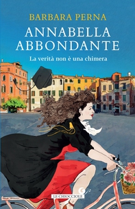 Annabella Abbondante. La verità non è una chimera - Librerie.coop