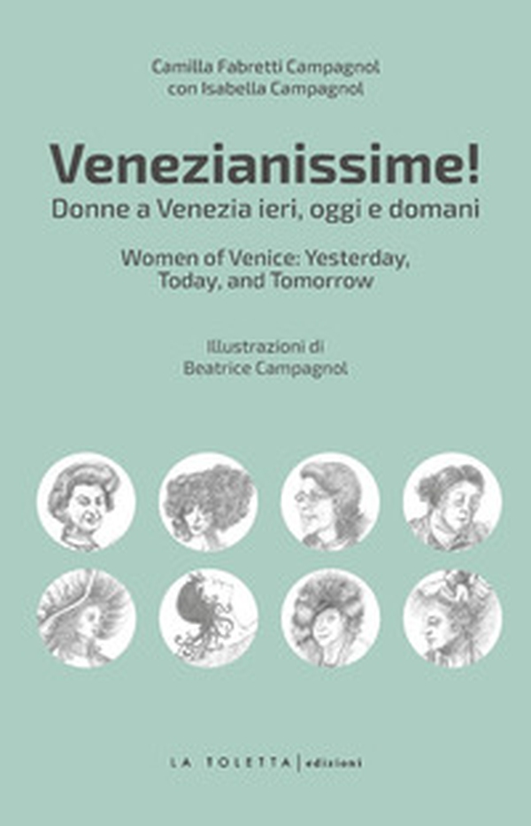 Venezianissime. Donne a Venezia ieri, oggi e domani - Librerie.coop Venezianissime. Donne a Venezia ieri, oggi e domani - Librerie.coop