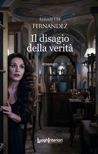 Il disagio della verità - Librerie.coop