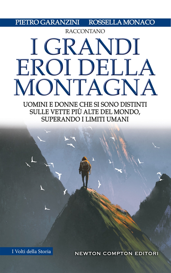 I grandi eroi della montagna - Librerie.coop I grandi eroi della montagna - Librerie.coop