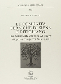 Le comunità ebraiche di Siena e Pitigliano nel censimento del 1841 ed il loro rapporto con quella fiorentina - Librerie.coop