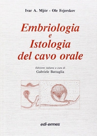Embriologia e istologia del cavo orale - Librerie.coop