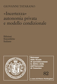 Incertezza, autonomia privata e modello condizionale - Librerie.coop