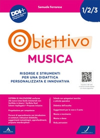 Obiettivo musica. Volume per il 1° ciclo - Librerie.coop