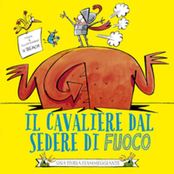 Il cavaliere dal sedere di fuoco - Librerie.coop Il cavaliere dal sedere di fuoco - Librerie.coop