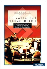 Il volto del Terzo Reich. Profilo degli uomini chiave della Germania nazista - Librerie.coop Il volto del Terzo Reich. Profilo degli uomini chiave della Germania nazista - Librerie.coop