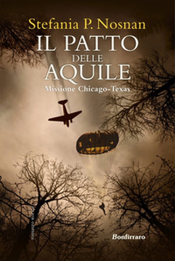 Il patto delle aquile. Missione Chicago-Texas - Librerie.coop Il patto delle aquile. Missione Chicago-Texas - Librerie.coop