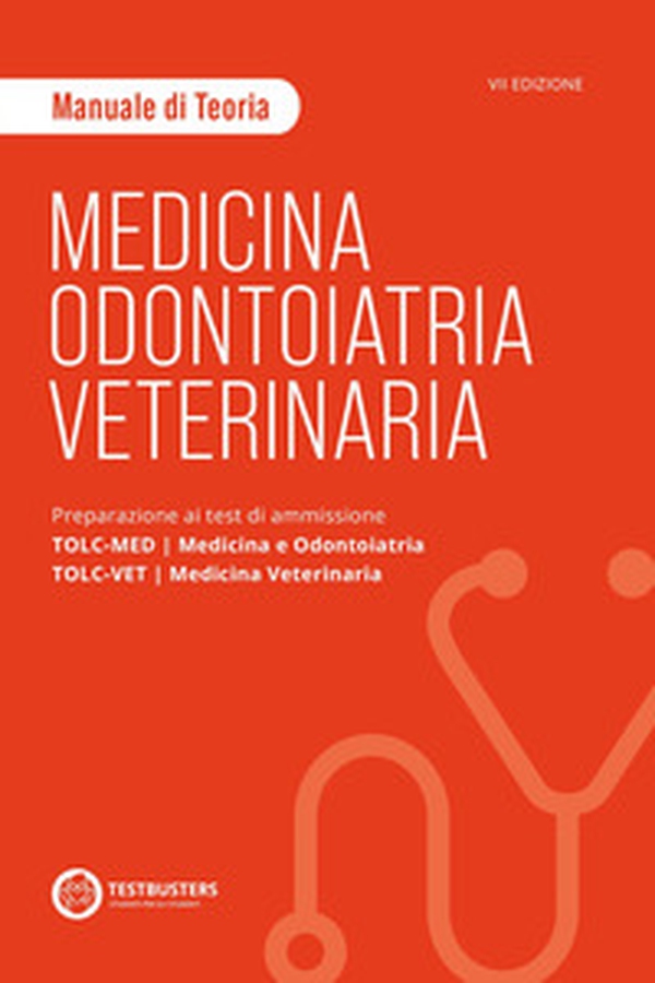 Medicina, odontoiatria e veterinaria. Manuale di teoria. Preparazione ai test di ammissione TOLC-MED/TOLC-VET - Librerie.coop Medicina, odontoiatria e veterinaria. Manuale di teoria. Preparazione ai test di ammissione TOLC-MED/TOLC-VET - Librerie.coop