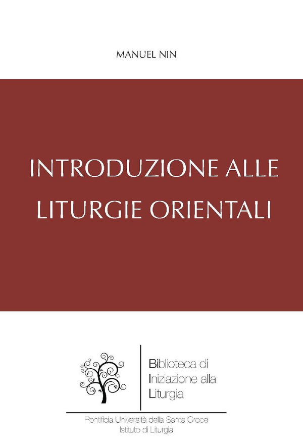 Introduzione alle Liturgie Orientali - Librerie.coop Introduzione alle Liturgie Orientali - Librerie.coop