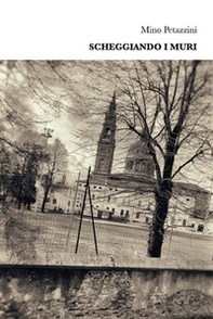 Scheggiando i muri - Librerie.coop