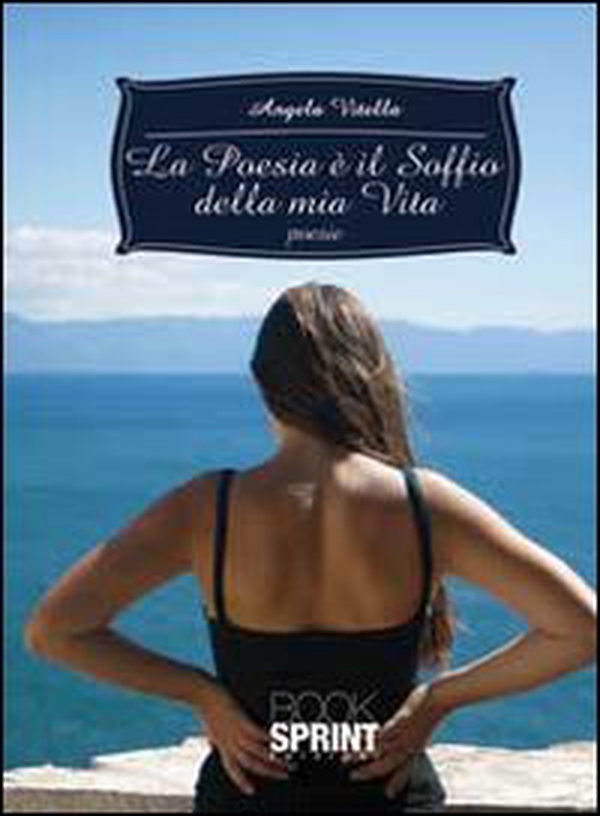 La poesia è il soffio della mia vita - Librerie.coop La poesia è il soffio della mia vita - Librerie.coop