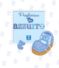 Preghierine in azzurro - Librerie.coop