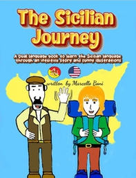 The sicilian journey. A dual language book to learn the sicilian language through an intuitive story - Librerie.coop The sicilian journey. A dual language book to learn the sicilian language through an intuitive story - Librerie.coop