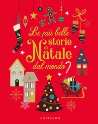 Le più belle storie di Natale dal mondo - Librerie.coop