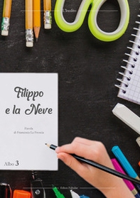 Filippo e la neve - Librerie.coop Filippo e la neve - Librerie.coop