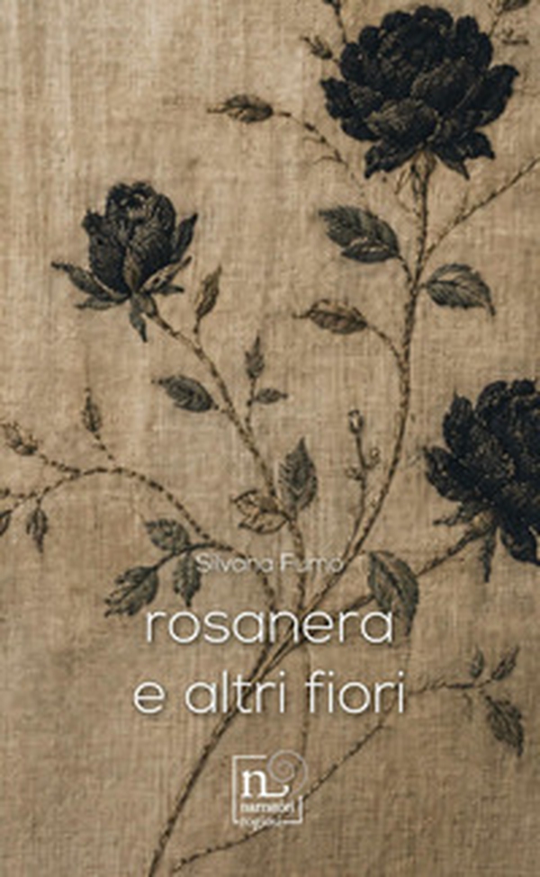 Rosanera e altri fiori - Librerie.coop