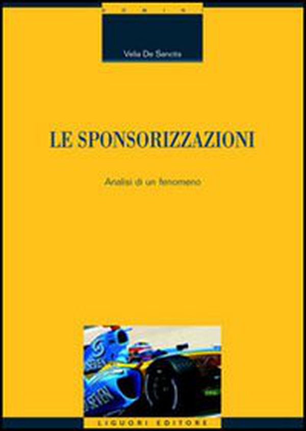 Le sponsorizzazioni. Analisi di un fenomeno - Librerie.coop Le sponsorizzazioni. Analisi di un fenomeno - Librerie.coop