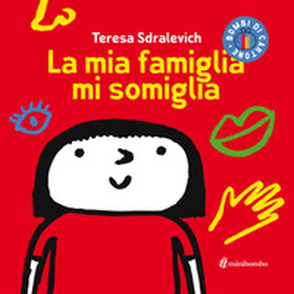 La mia famiglia mi somiglia - Librerie.coop La mia famiglia mi somiglia - Librerie.coop