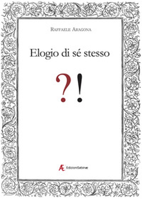 Elogio di sé stesso - Librerie.coop Elogio di sé stesso - Librerie.coop