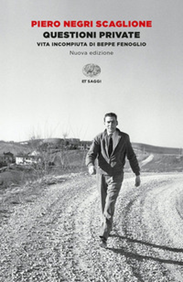 Questioni private. Vita incompiuta di Beppe Fenoglio - Librerie.coop Questioni private. Vita incompiuta di Beppe Fenoglio - Librerie.coop
