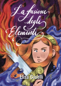La fusione degli elementi - Librerie.coop