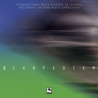 Scarpediem. Cinquant'anni della Diadora dei Danieli raccontati da Gian Paolo Ormezzano - Librerie.coop