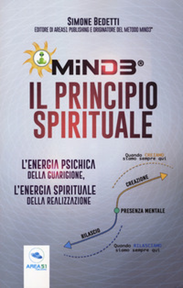 Mind3®. Il principio spirituale. L'energia psichica della guarigione, l'energia spirituale della realizzazione - Librerie.coop Mind3®. Il principio spirituale. L'energia psichica della guarigione, l'energia spirituale della realizzazione - Librerie.coop
