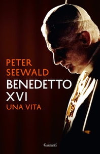 Benedetto XVI. Una vita - Librerie.coop