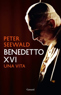 Benedetto XVI. Una vita - Librerie.coop Benedetto XVI. Una vita - Librerie.coop