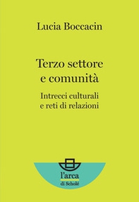 Terzo settore e comunità. Intrecci culturali e reti di relazioni - Librerie.coop