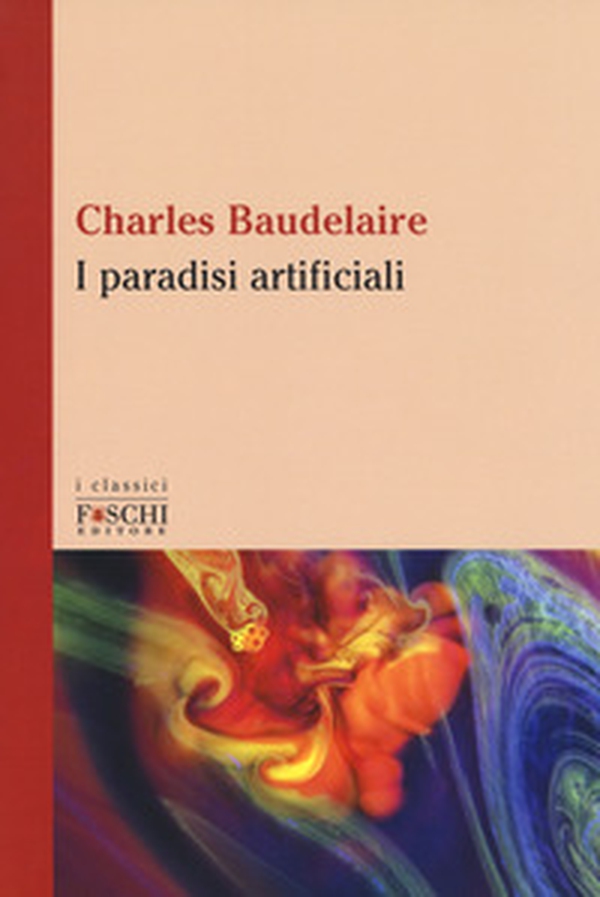 I paradisi artificiali - Librerie.coop I paradisi artificiali - Librerie.coop