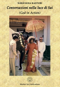 Conversazioni nella luce di Sai (God in action) - Librerie.coop