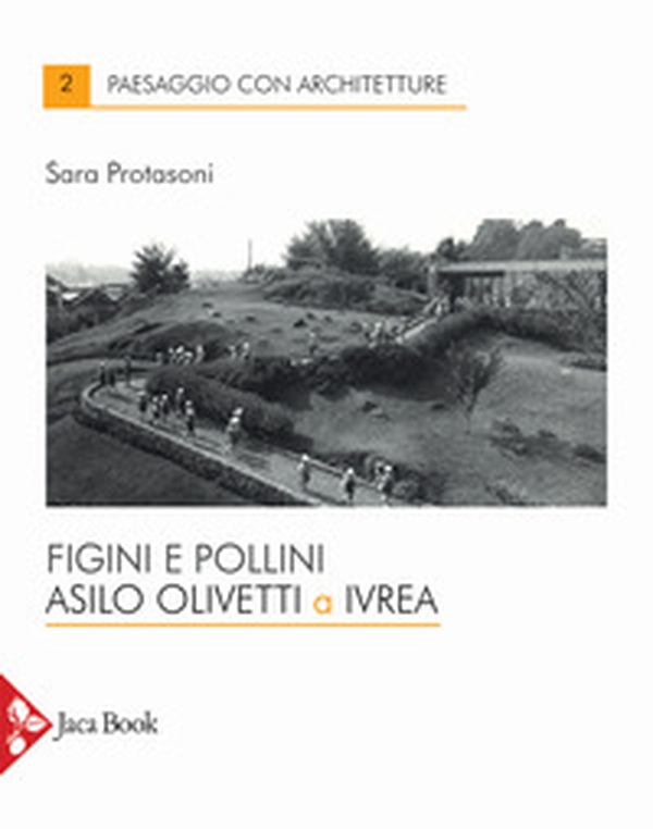 Figini e Pollini. Asilo Olivetti a Ivrea - Librerie.coop Figini e Pollini. Asilo Olivetti a Ivrea - Librerie.coop