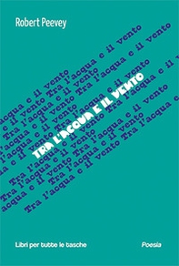 Tra l'acqua e il vento - Librerie.coop