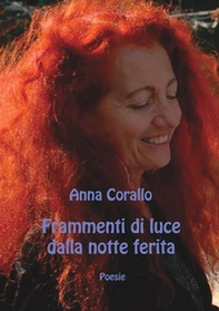 Frammenti di luce dalla notte ferita - Librerie.coop