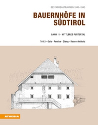 Bauernhöfe in Südtirol. Bestandsaufnahmen 1940-1943 - Librerie.coop
